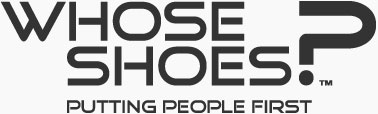 Whose Shoes ?